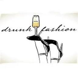 Drunk Fashion